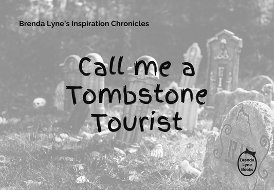 Call me a Tombstone Tourist