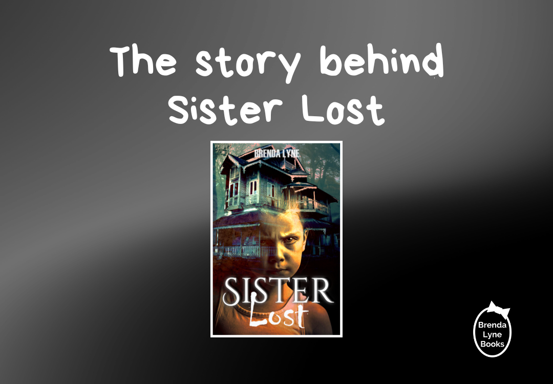 The story behind Sister Lost by Brenda Lyne